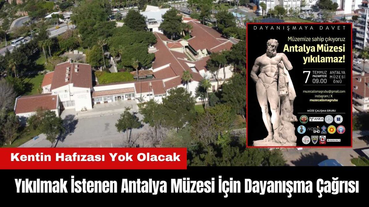 Yıkılmak İstenen Antalya Müzesi İçin Dayanışma Çağrısı: 7 Temmuz’da Müze Önünde akdenizgercek.com.tr/yikilmak-isten…