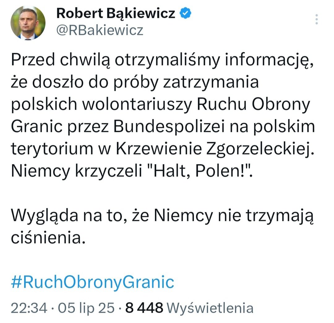 Wyjaśniło się.
Nie próba zatrzymania, a wypróżnienia, nie przez Bundespolizei, ale w jeżynach i nie "Halt, Polen", tylko "Pi#rdolę". Polskie terytotium i wolontariusz ROG się zgadza.