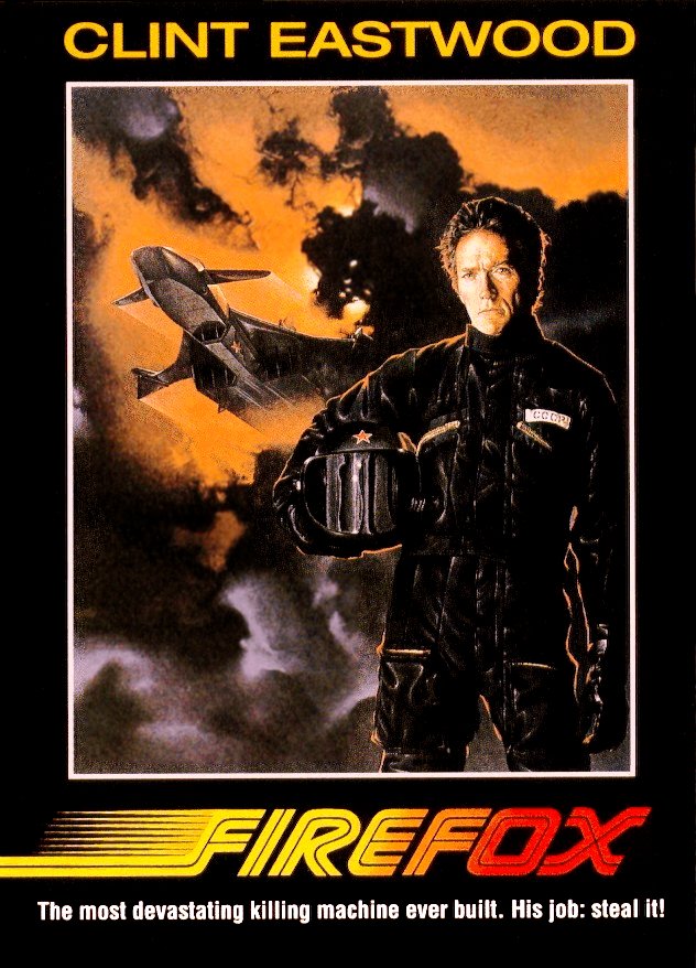 Firefox (1982)

Who's a fan?