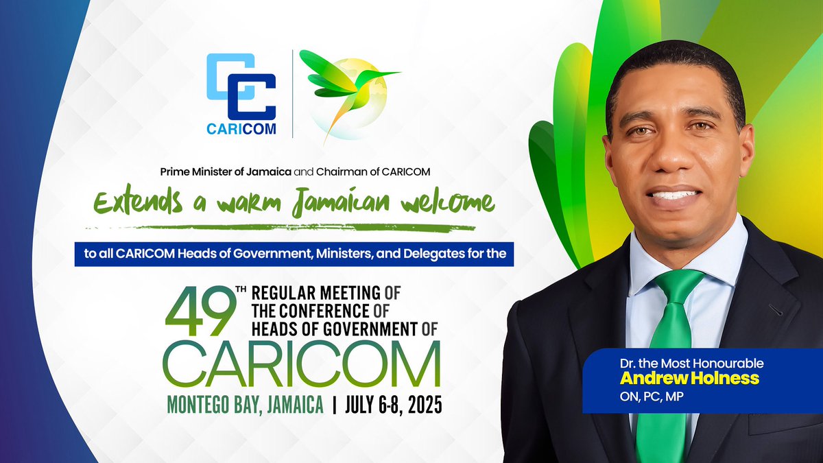 Jamaica Welcomes CARICOM! 🇯🇲

As Prime Minister and Chairman of CARICOM, I extend a warm Jamaican welcome to all Heads of Government, Ministers, and Delegates attending the 49th Regular Meeting of the Conference of Heads of Government of CARICOM.

We gather in Montego Bay, July