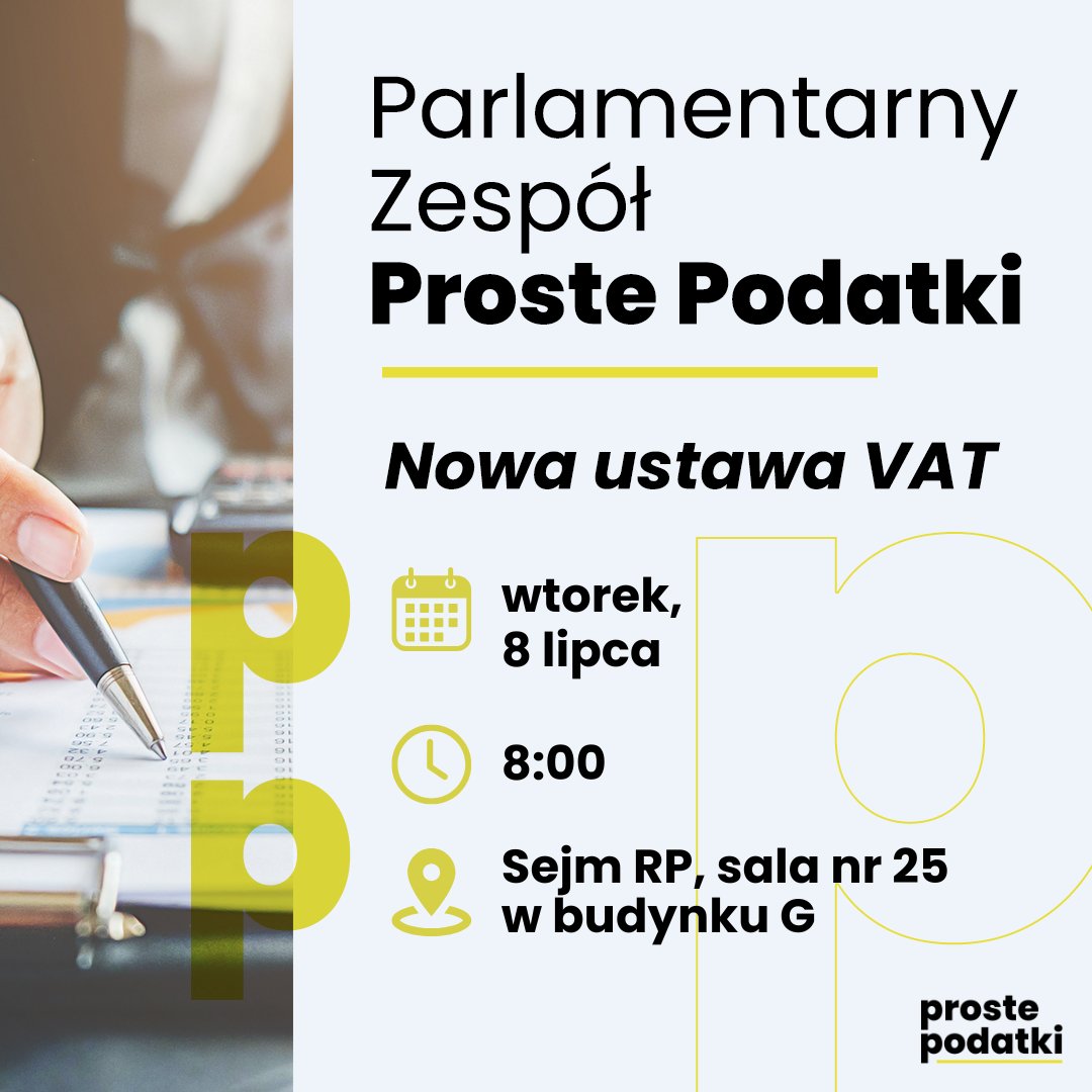 Proste Podatki (@podatkiproste) on Twitter photo Parlamentarny Zespół <a href="/PodatkiProste/">Proste Podatki</a> zaprasza 8 lipca o godz. 8:00 na posiedzenie z udziałem prezesa <a href="/InstytutPiFP/">Instytut Podatków i Finansów Publicznych</a> <a href="/z_makowski/">Zbigniew Makowski</a>, który zaprezentuje założenia projektu <a href="/nowaustawavat/">Nowa Ustawa VAT</a> 📄
💻 Transmisja: tiny.pl/6gww8dd7
📞 Kontakt: kontakt@prostepodatki.org Parlamentarny Zespół <a href="/PodatkiProste/">Proste Podatki</a> zaprasza 8 lipca o godz. 8:00 na posiedzenie z udziałem prezesa <a href="/InstytutPiFP/">Instytut Podatków i Finansów Publicznych</a> <a href="/z_makowski/">Zbigniew Makowski</a>, który zaprezentuje założenia projektu <a href="/nowaustawavat/">Nowa Ustawa VAT</a> 📄
💻 Transmisja: tiny.pl/6gww8dd7
📞 Kontakt: kontakt@prostepodatki.org
