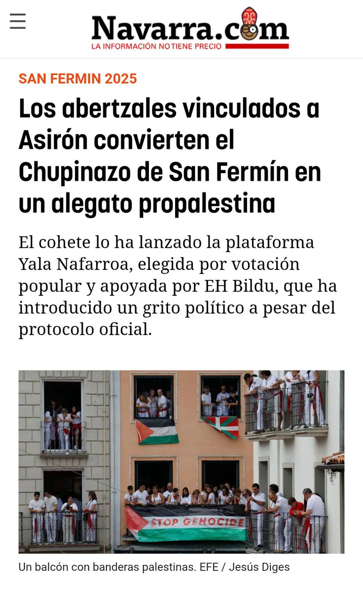 Que alguien explique a estos medios que hiperventilan con el Txupinazo por Palestina que:
1) hay un genocidio y una ocupación en marcha y que estamos obligados por las leyes internacionales a oponernos e impedirlo, también los que firman la crítica delirante al Txupinazo que ya