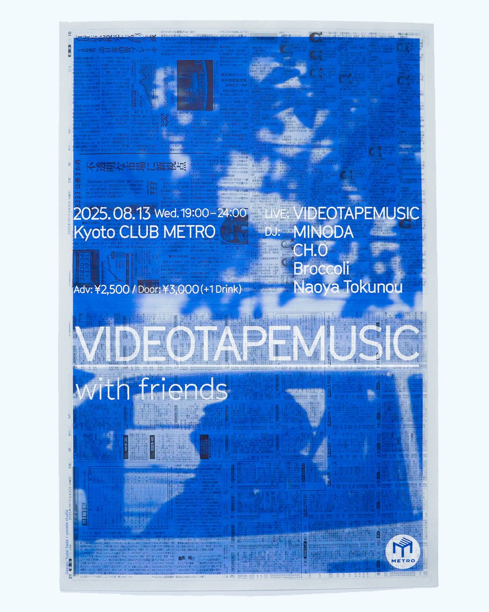 metro_kyoto's tweet image. 【8/13 「VIDEOTAPEMUSIC」によるライブパフォーマンスとDJの一夜開催！】

この8月、お盆シーズンに京都CLUB METROでスペシャルイベント開催！