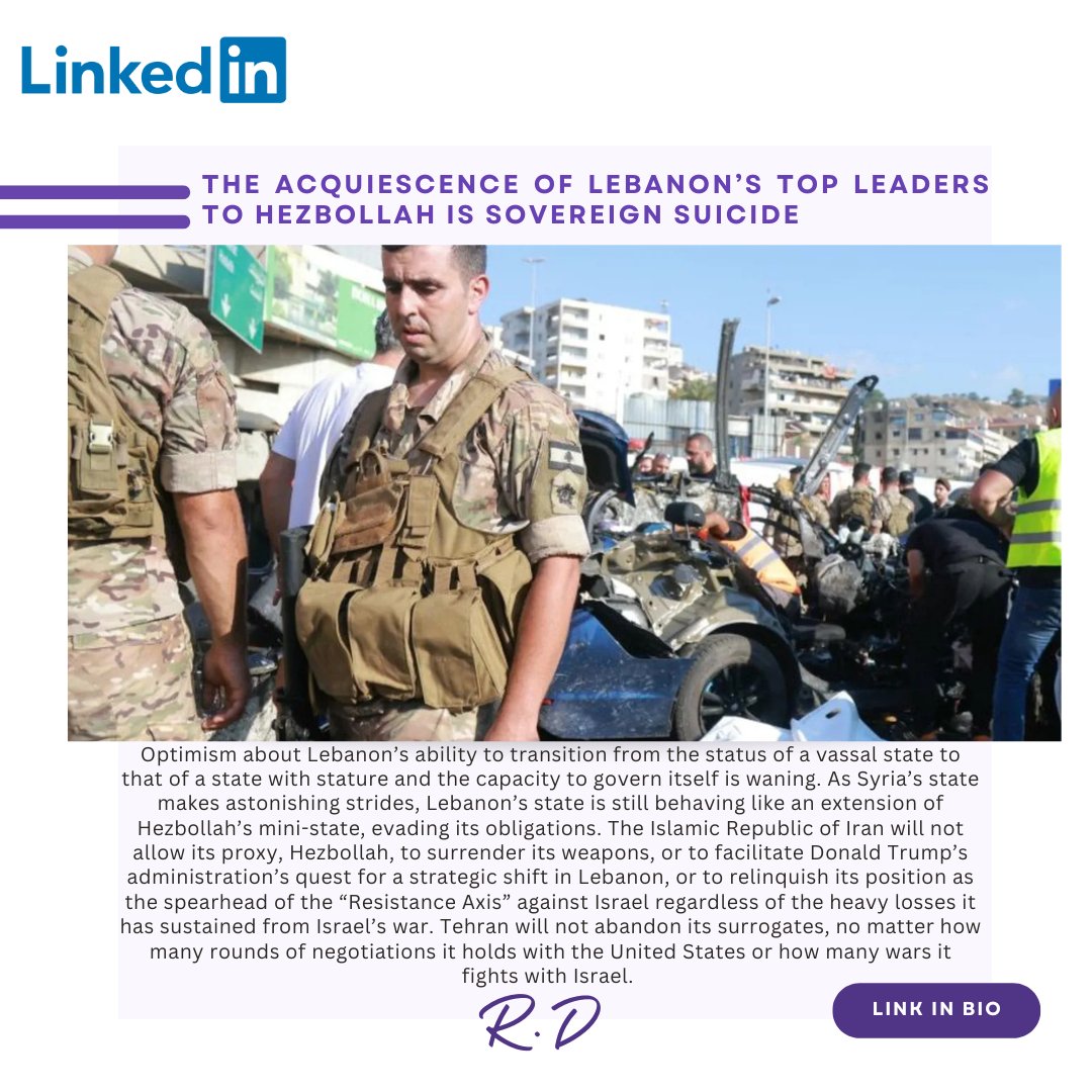 The Acquiescence of Lebanon’s Top Leaders To Hezbollah Is Sovereign Suicide 

Read my weekly article on <a href="/LinkedIn/">LinkedIn</a>   

Read the article here: linkedin.com/pulse/acquiesc…

#RaghidaDergham #linkedin #Lebanon  #Trump #USA #Oman #America #Iran #arab #MiddleEast