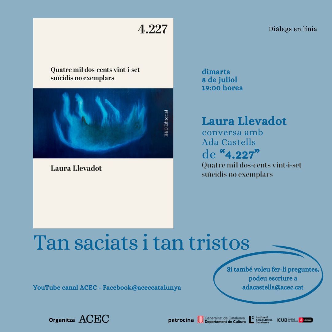 ACEC Escriptors-es (@_acec) on Twitter photo Aquest dimarts, 8 de juliol, <a href="/LauraLlevadot/">Laura</a> presentarà el seu llibre '4.227. Quatre mil dos-cents vint-i-set suïcidis no exemplars' (<a href="/HO_Editorial/">H&O Editorial</a>), acompanyada per <a href="/AdaCastells/">Ada Castells</a>. Amb l'ajut de <a href="/lletres/">Lletres catalanes</a> Aquest dimarts, 8 de juliol, <a href="/LauraLlevadot/">Laura</a> presentarà el seu llibre '4.227. Quatre mil dos-cents vint-i-set suïcidis no exemplars' (<a href="/HO_Editorial/">H&O Editorial</a>), acompanyada per <a href="/AdaCastells/">Ada Castells</a>. Amb l'ajut de <a href="/lletres/">Lletres catalanes</a>