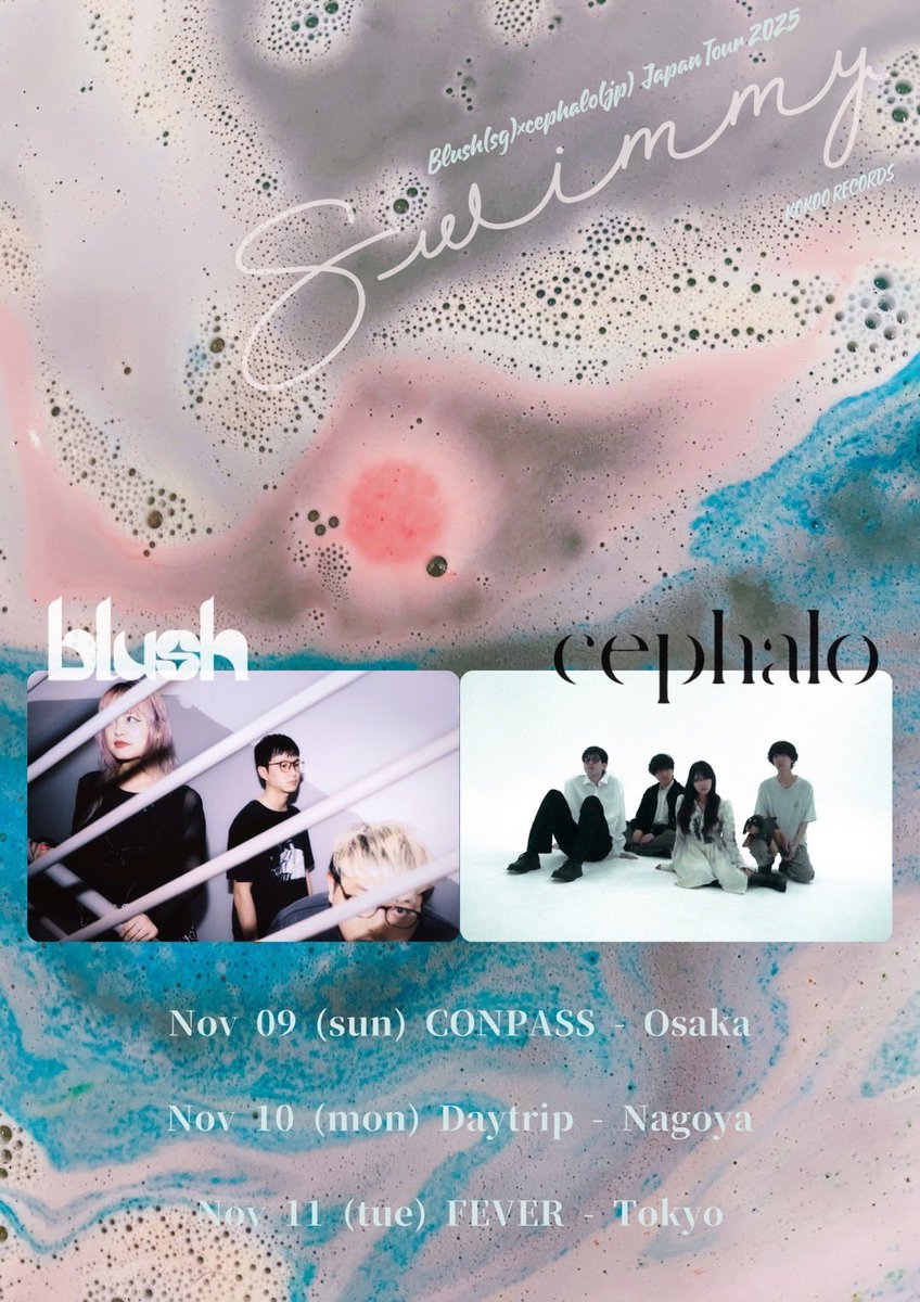 cephaloband's tweet image. 【cephalo東名阪ツアー🚊】
シンガポールのバンドBlushと
11月東名阪回ります *:.。.
11月9日(日) 心斎橋CONPASS - 大阪
11月10日(月) 鶴舞Daytrip - 名古屋
11月11日(火) 新代田FEVER - 東京
チケット早割は7/7 10:00〜販売開始🎫
t.livepocket.jp/t/bxc2025