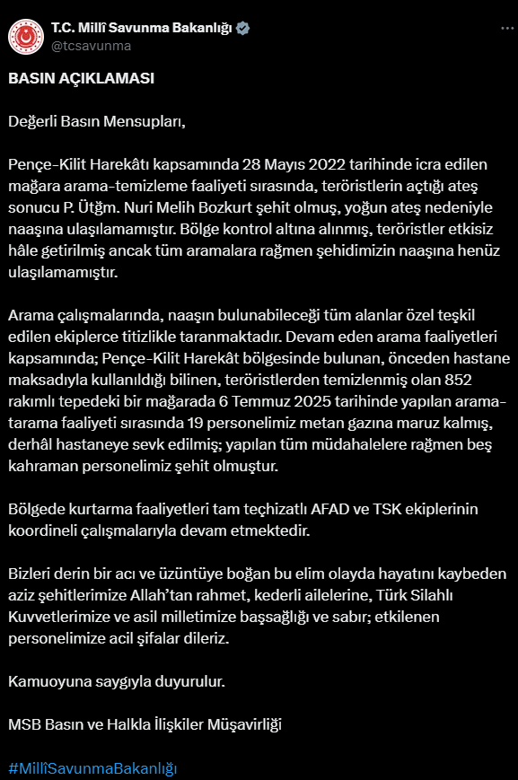 #SONDAKİKA
K'ahreden haber az önce geldi...😢

Pençe-Kilit Harekatı kapsamında bir mağarada Arama Faaliyeti sırasında Metan Gazı Zehirlenmesi sonucu Şehit olan 5 Kahraman Mehmetçiğimize Rabbim 'den Rahmet diliyorum. Yakınlarının ve Milletimizin başı sağolsun...
Yaralı