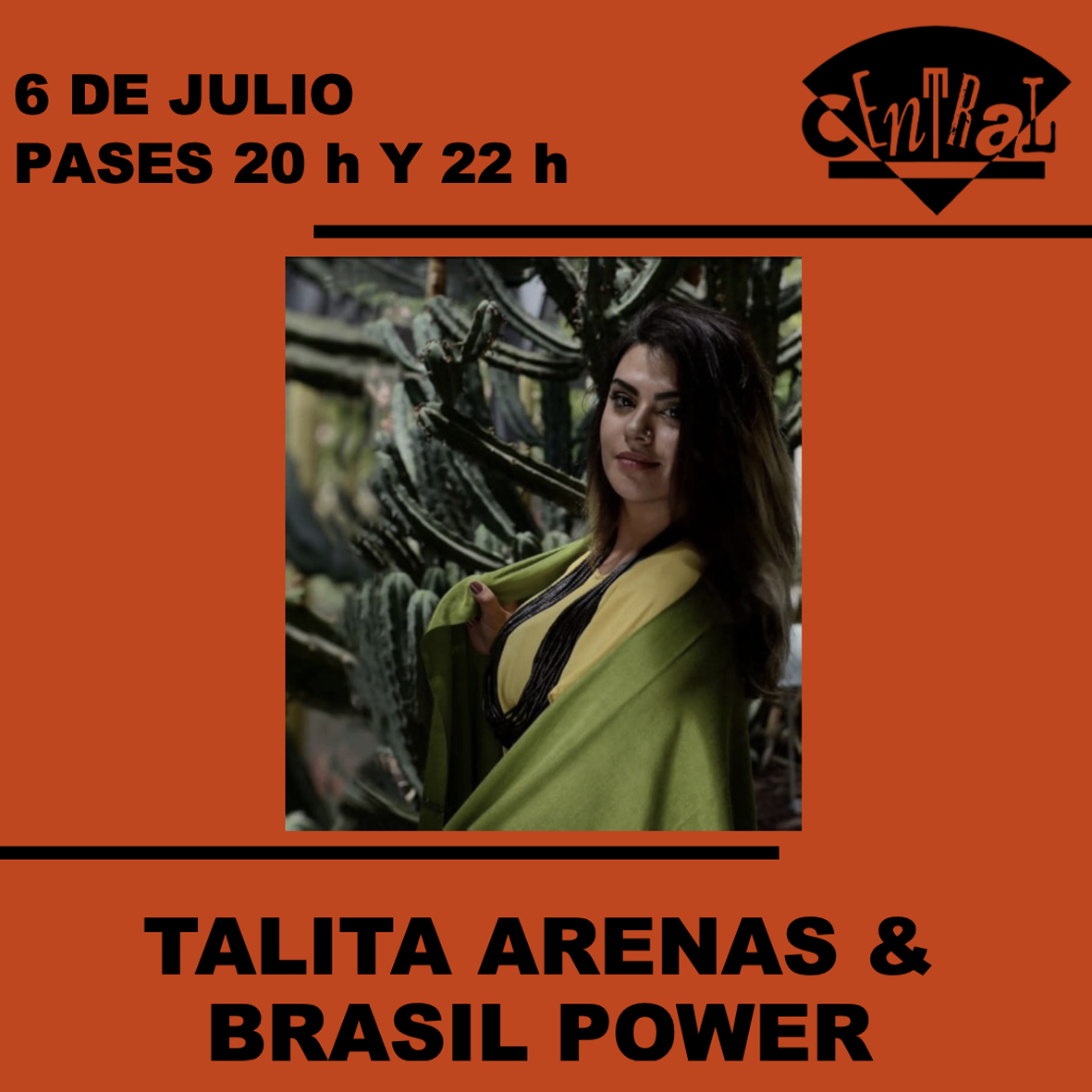 6 de julio
Pases a las 20 h y a las 22 h

TALITA ARENAS &amp; BRASIL POWER

Talita Arenas - voz
Diego Ebbeler - piano
Manu Sanz - bajo
José San Martín - batería

Gracias por tu apoyo a la música en vivo.

#cafe #central #cafecentral #madrid #jazz #club #live #music