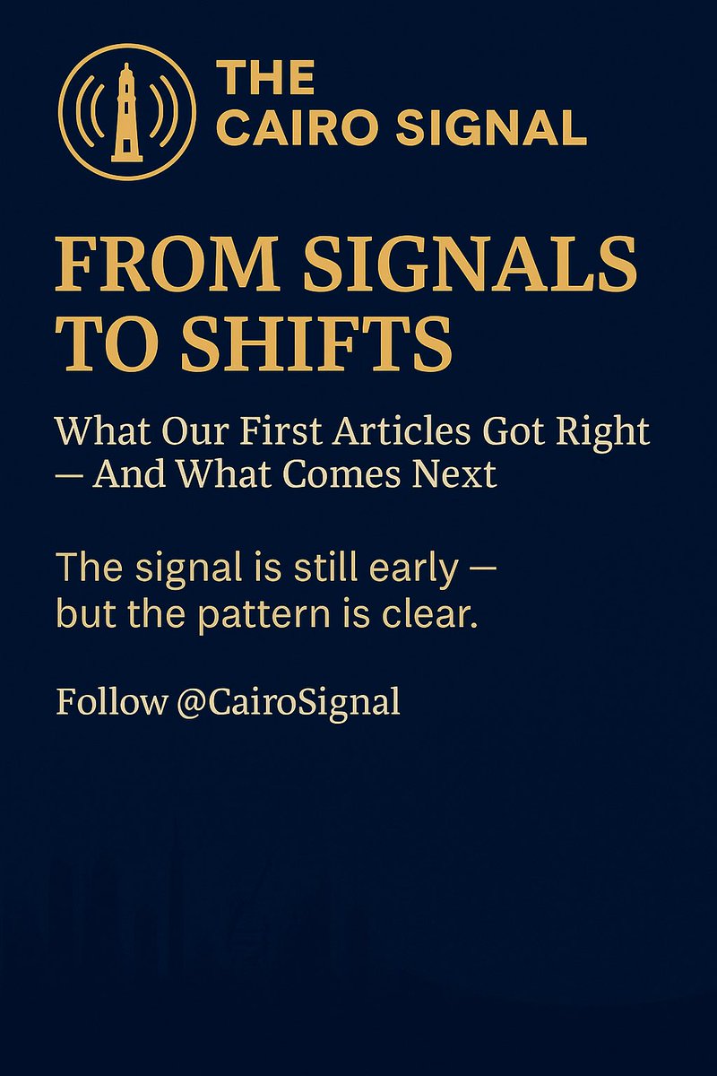 CairoSignal's tweet image. From Signals to Shifts: What Our First Articles Got Right — And What Comes Next

When we launched The Cairo Signal, the goal was simple: track the early tremors before the ground shifts — especially where health, capital, and strategy intersect.

Just a few months in, the signals…