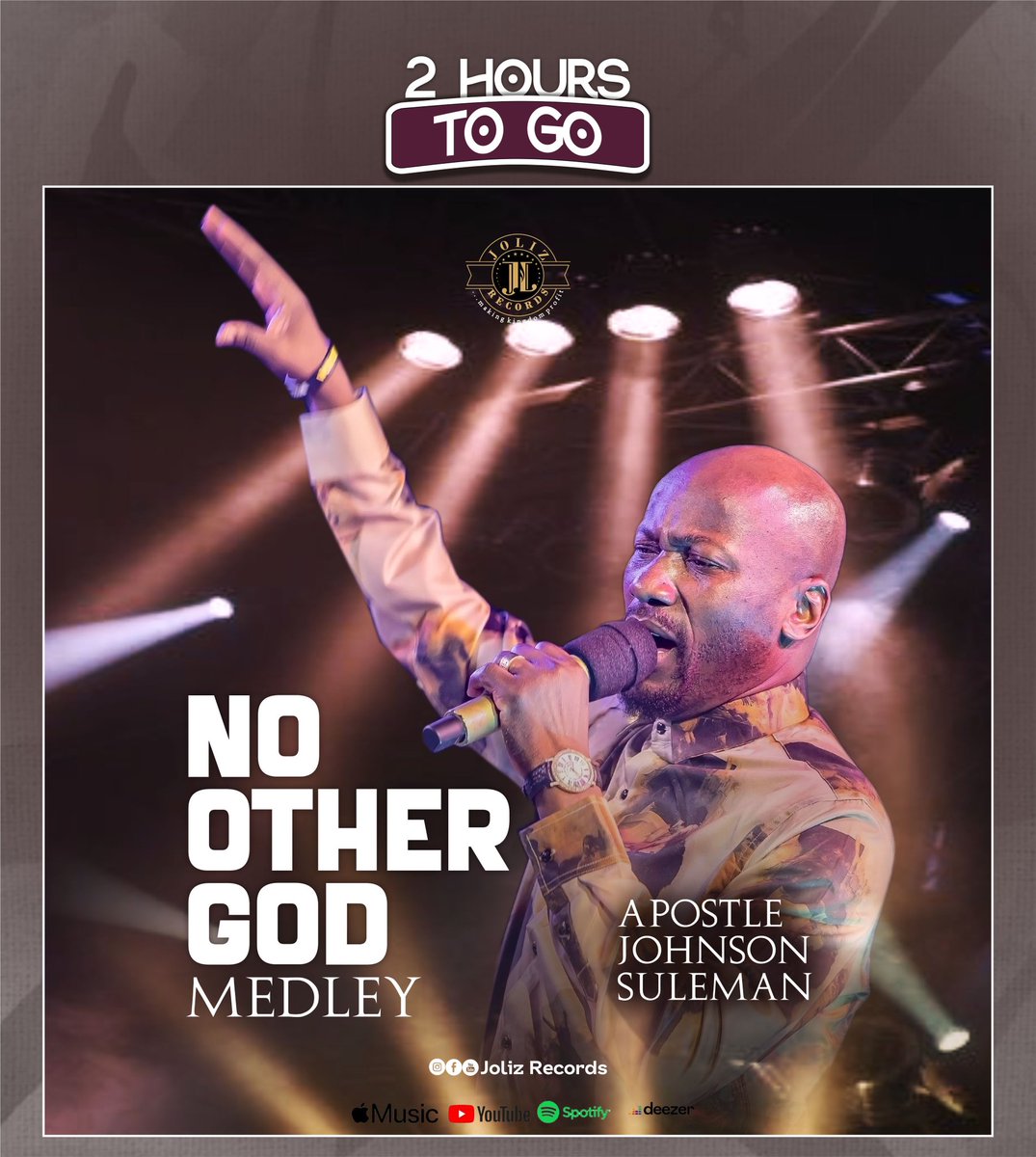 JolizRecords's tweet photo. ⏰ 2 HOURS TO GO!
Our hearts are expectant and the countdown is real! ⏳
In just 2 hours, “No Other God” Praise Medley goes LIVE!
Prepare your space. Prepare your heart. It’s almost time. 💥
@APOSTLESULEMAN
#2HoursToGo #NoOtherGodMedley #jolizrecordsglobal https://t.co/hWL0WkWUT5