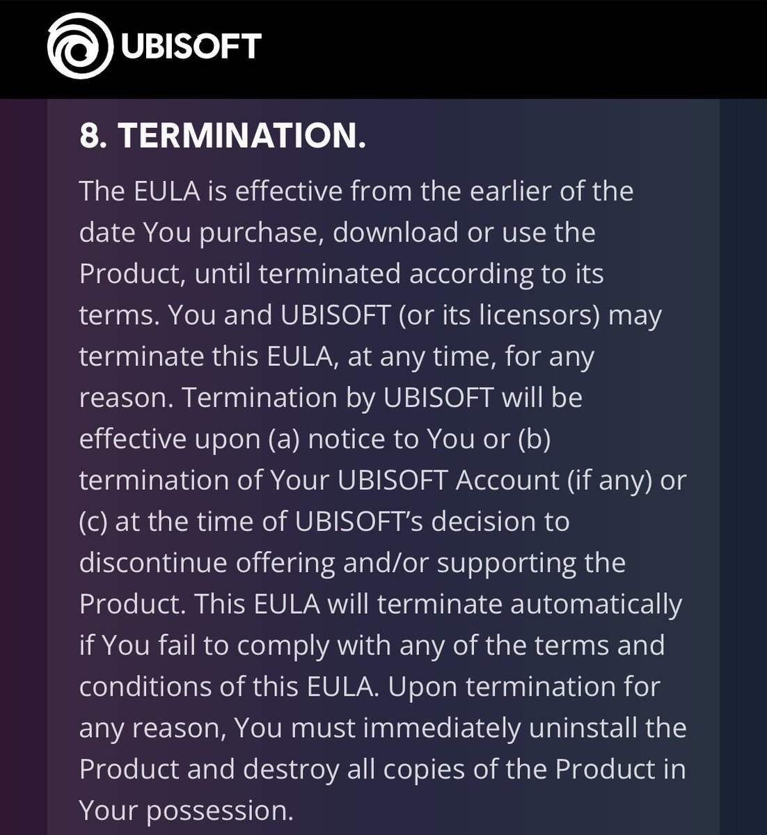 Ubisoft has completely lost all plots imaginable. Forcing people to destroy all copies of a product? Legally bought copies?

Wording is interesting, though. So it IS indeed a PRODUCT, not just a license. And it IS in our POSSESSION, as in "WE OWN IT", not just a temporary access.
