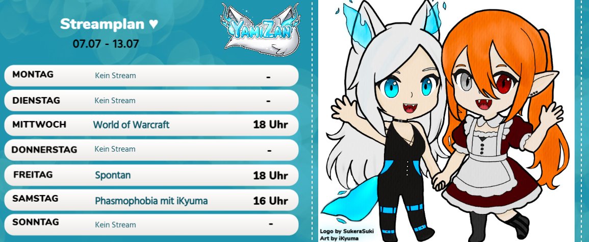 Yamizan - 🔥GERVtuber 🐺 (@yamizantwitch) on Twitter photo 🗓️ Neuer Stream Plan! 🗓️
➡️ Am Mittwoch machen wir ein bisschen Chilly Milly in World of Warcraft. :3
➡️ Am Freitag gibt's dann wieder einen spontani Streamo.
➡️ Am Samstag werden wir mit der lieben <a href="/IKyumaI/">Kyuma ♥ VTuber</a> Phasmophobia spielen. ♥
twitch.tv/iKyuma 🗓️ Neuer Stream Plan! 🗓️
➡️ Am Mittwoch machen wir ein bisschen Chilly Milly in World of Warcraft. :3
➡️ Am Freitag gibt's dann wieder einen spontani Streamo.
➡️ Am Samstag werden wir mit der lieben <a href="/IKyumaI/">Kyuma ♥ VTuber</a> Phasmophobia spielen. ♥
twitch.tv/iKyuma