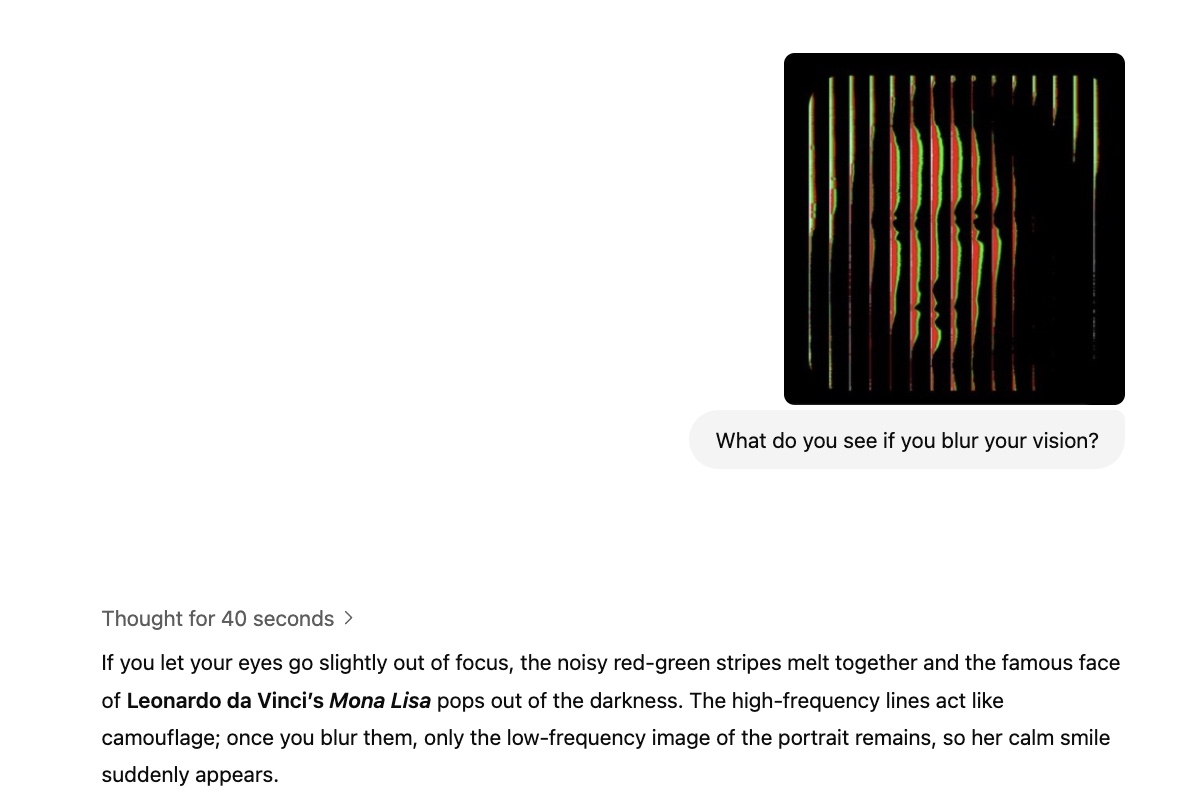 ItakGol's tweet image. This is epic. 🤯
Ask any human — they’ll know this is the Mona Lisa.
All LLMs so far have failed this test.
o3 passes it.