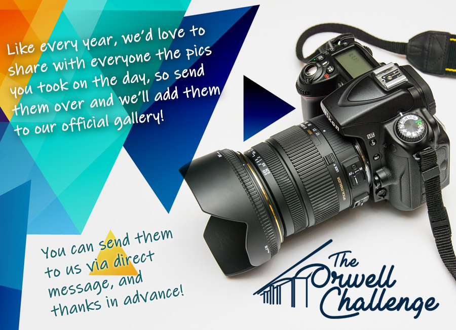 You know the drill, people! We'd love to see the Orwell Challenge from your perspective, so send us your best photos and we'll publish them in our official gallery! 📷 📷