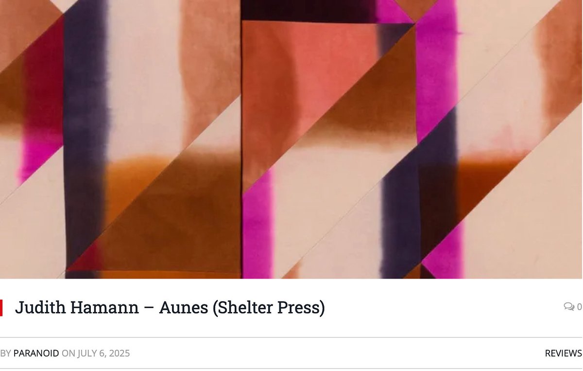 A review of ‘Aunes’ by Judith Hamann on Shelter Press ▲
-
cyclicdefrost.com/2025/07/judith…
-
<a href="/cyclicdefrost/">Cyclic Defrost</a> <a href="/dense_pr/">dense</a> <a href="/shelter_press/">Shelter Press</a> <a href="/secretlydistro/">Secretly Distribution</a> #JudithHamann #ShelterPress