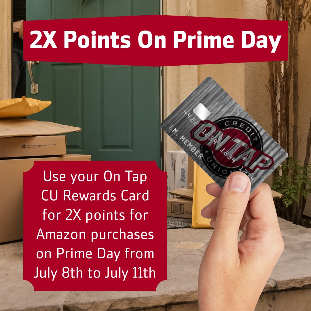 Prime Day is coming, and we’re making it even better! From July 8th to July 11th, you can earn 2x points on all your Amazon purchases when you use your On Tap Credit Union Rewards Credit Card.

👉To apply and for disclosures: hubs.ly/Q03vJZmD0