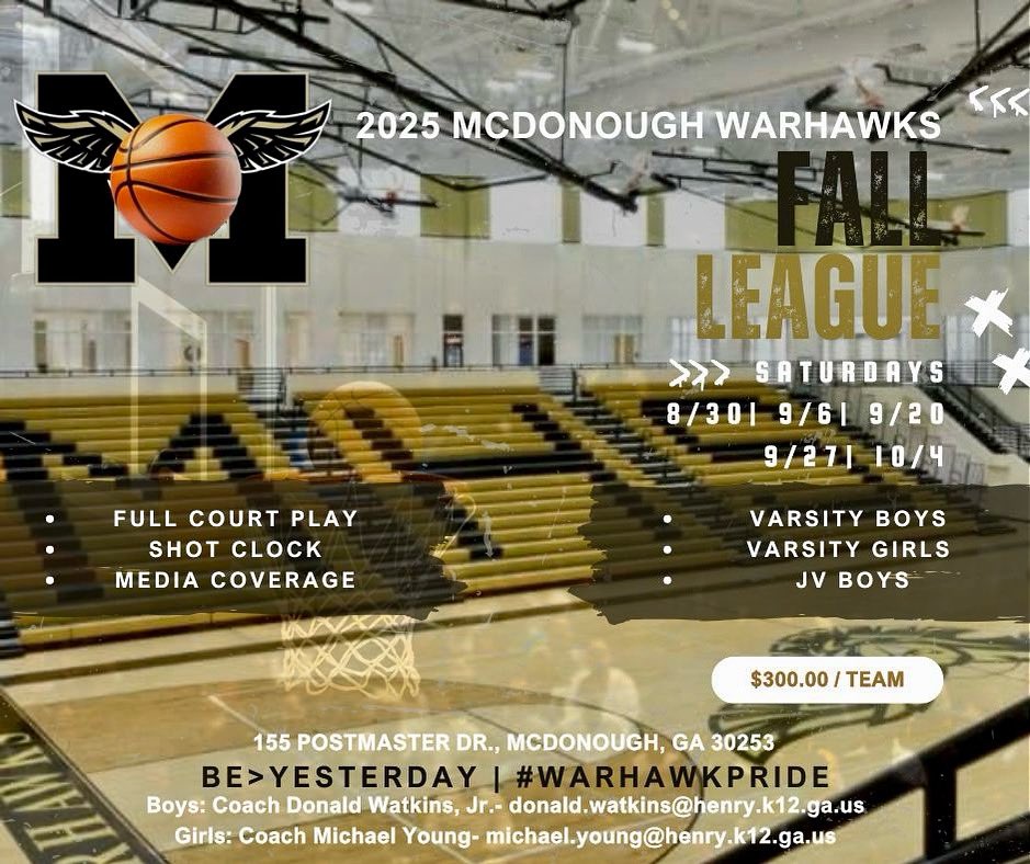 McDonoughHoops's tweet image. The 2025 McDonough High School Annual Fall League is right around the corner.
🗓️ 8/30 | 9/6 | 9/20 | 9/27 | 10/4
💰 $300/team
📍McDonough High School
Contact:
Coach Watkins: donald.watkins@henry.k12.ga.us
Coach Young: michael.young@henry.k12.ga.us
Be>Yesterday
#WarhawkPRIDE🦅