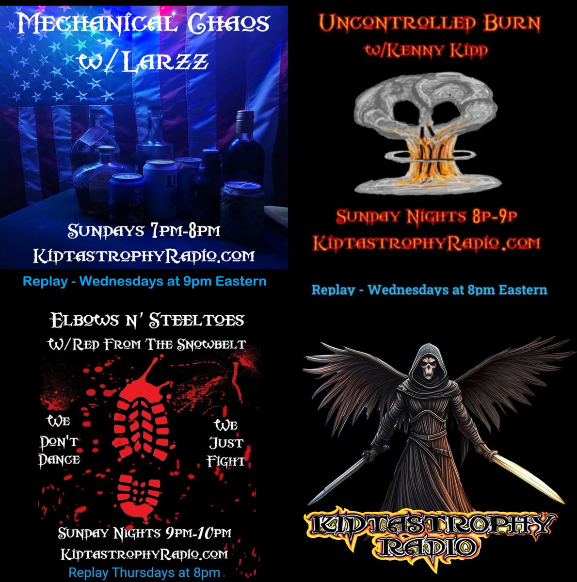 Tonight's Lineup on KidtastrophyRadio.com 
7p "Mechanical Chaos w/Larzz" 
8p "Uncontrolled Burn w/Kenny Kidd" 
9p "Elbows &amp; Steeltoes w/ Red From The Snowbelt"