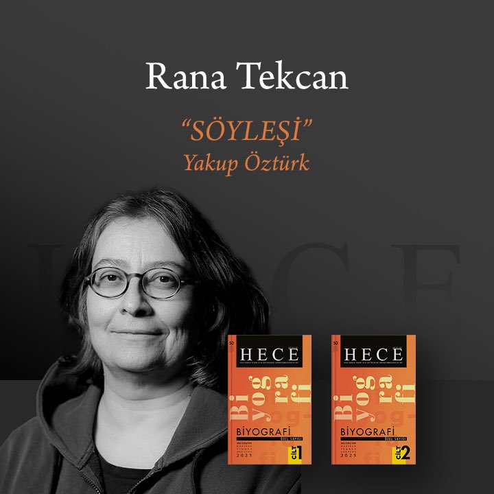 🔶 Rana Tekcan ile Biyografi Üzerine Söyleşi

📙 Konuşan: Yakup Öztürk

🟠 Hece Biyografi Özel Sayısı’nda.