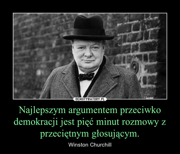 Mimo moich ogromnych wysiłków aż 48% młodych Polaków uważa (w/g badania "Młoda Europa 2025") d***krację za "najlepszą formę rządów"!!
Jak zatruty trzeba mieć umysł, by uważać rządy motłochu za lepsze od rządów pochodzącego z dobrej rodziny i na ogół nieźle wykształconego - króla!