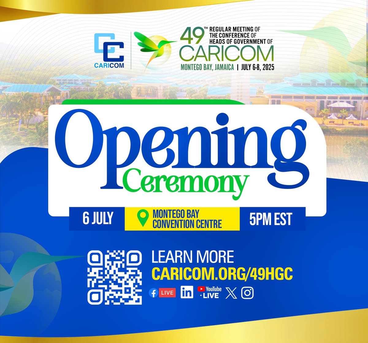 CARICOMorg's tweet photo. #HappeningToday
🎉 Join us today for the Opening Ceremony of #49HGC
🗓️ 6 July 2025
🕔 5 PM EST
📍 Montego Bay Convention Centre, Jamaica
📡 Streaming LIVE on CARICOM pages: Facebook | YouTube | LinkedIn | X
🔗 Learn more: https://t.co/WyPikAC9Y8 https://t.co/gtYPzfltqp