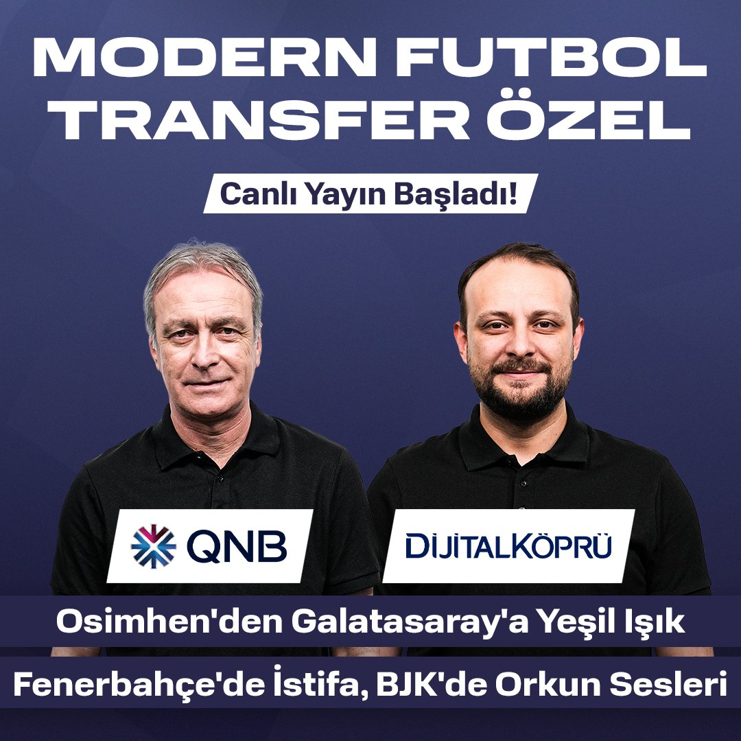 VOLE (@voleapp) on Twitter photo 🔥 Dijital Köprü’nün sunduğu Modern Futbol Transfer Özel CANLI yayınla BAŞLADI! <a href="/qnbtr/">QNB Türkiye</a> #işbirliği
👉 Victor Osimhen'den Galatasaray'a yeşil ışık!
👉 Fenerbahçe futbol şubesinde neler oluyor?
👉 Beşiktaş'ta Orkun Kökçü sesleri
🎙️ <a href="/ZOnderOzen/">Z.Önder Özen</a>, <a href="/onurtugrul/">Onur Tuğrul</a>
📺 🔥 Dijital Köprü’nün sunduğu Modern Futbol Transfer Özel CANLI yayınla BAŞLADI! <a href="/qnbtr/">QNB Türkiye</a> #işbirliği
👉 Victor Osimhen'den Galatasaray'a yeşil ışık!
👉 Fenerbahçe futbol şubesinde neler oluyor?
👉 Beşiktaş'ta Orkun Kökçü sesleri
🎙️ <a href="/ZOnderOzen/">Z.Önder Özen</a>, <a href="/onurtugrul/">Onur Tuğrul</a>
📺