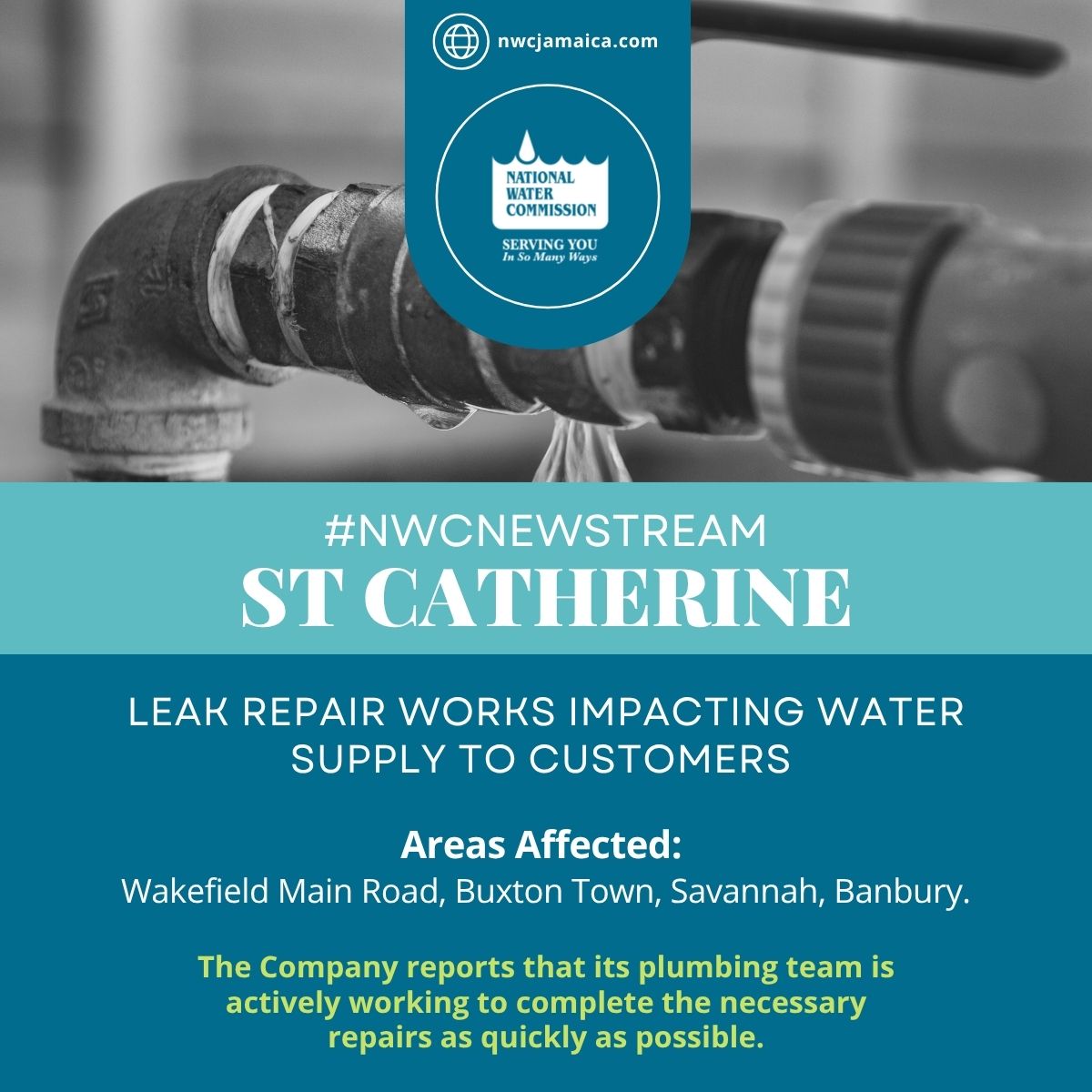 #NWCNewstream | Water supply is currently disrupted for NWC customers along Wakefield and surrounding areas in St. Catherine due to leak repair works taking place impacting the Wakefield Water Facility.

Areas affected: Wakefield Main Road, Buxton Town, Savannah, Banbury.