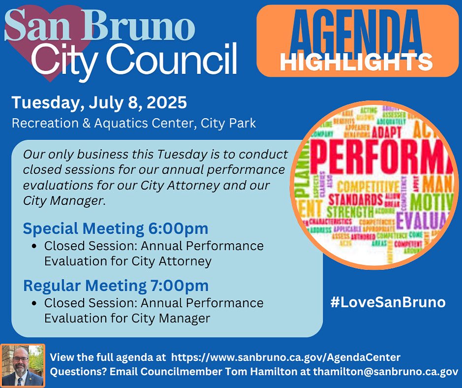 City Council Meetings, July 8, 2025

Our only business this Tuesday is to conduct closed session annual performance evaluations for our City Attorney and our City Manager. 
 
Special Meeting:
sanbruno.ca.gov/AgendaCenter...

Regular Meeting:
sanbruno.ca.gov/AgendaCenter...

#LoveSanBruno