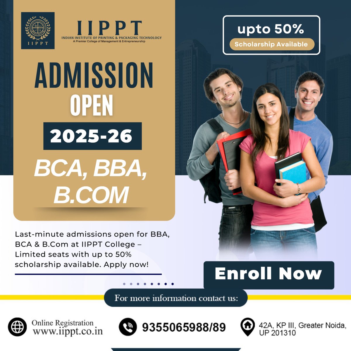 iipptcollege's tweet image. 🎓 Admission Open 2025 at IIPPT College! Build your future with our top-rated BBA, BCA &amp;amp; B.Com(H) programs.

📍 Limited seats – Enroll now and take the first step towards success.

#IIPPTCollege #AdmissionOpen2025 #BBAAdmission #BCAAdmission #BComHons
