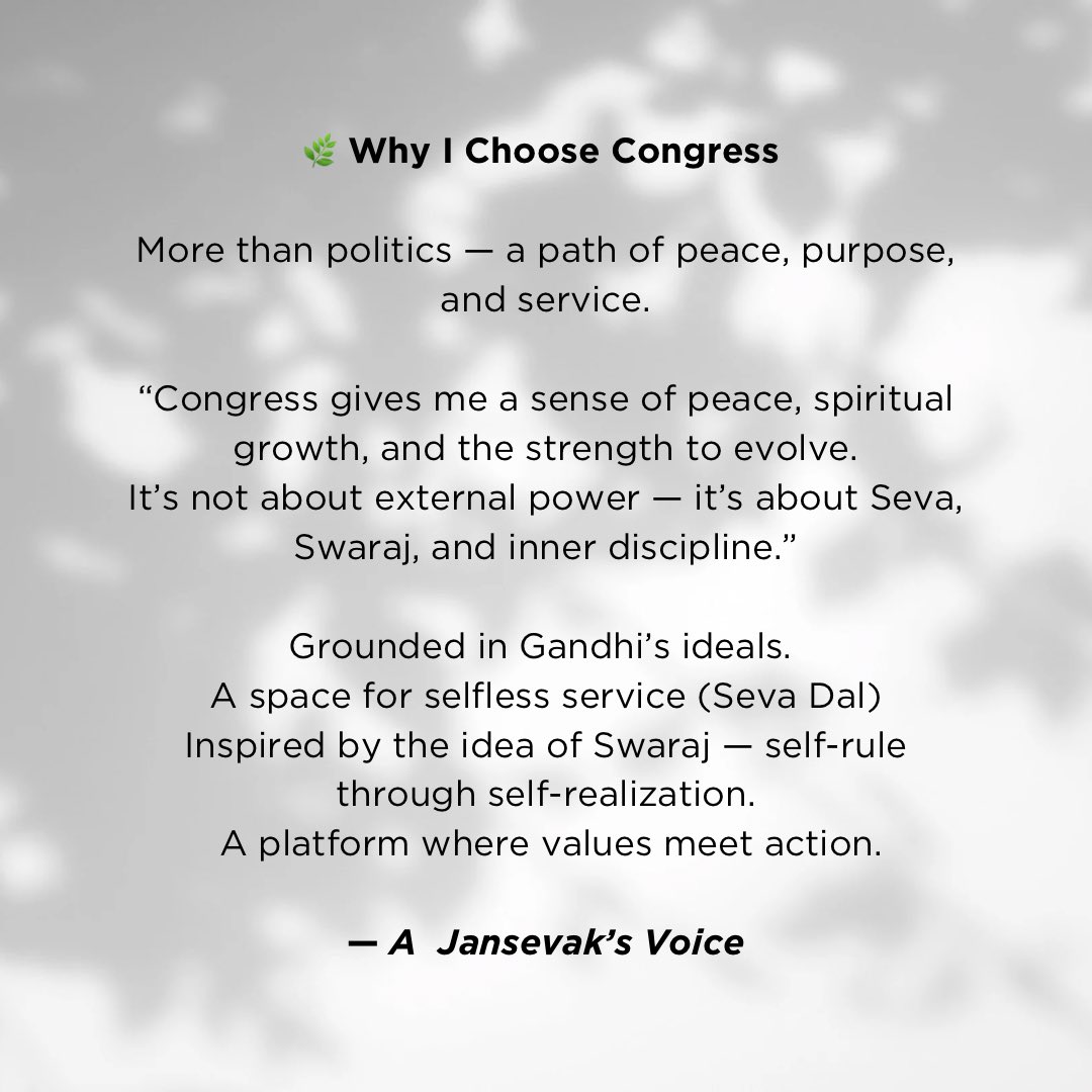 csamitav's tweet image. Why I Choose Congress
Not for power, but for purpose.
Not for position, but for peace.
Here, Seva is strength, Swaraj is self-realization,
and Gandhi’s ideals guide every step.

This is where values become action,
and service becomes a way of life.

— A Jansevak’s Voice 🇮🇳 #Peace