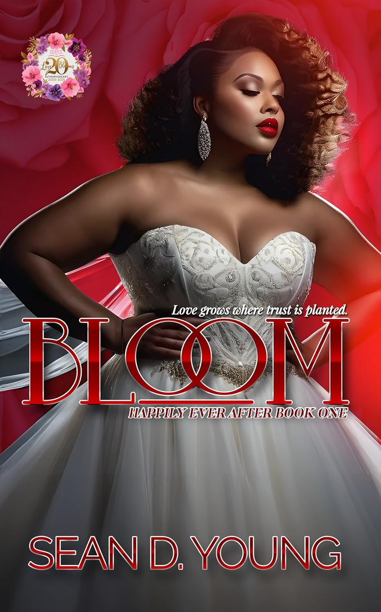 #NewRelease Bloom (Happily Ever After Book 1) by Sean D. Young amzn.to/3I4p9s0 #BlackRomance #GHYR