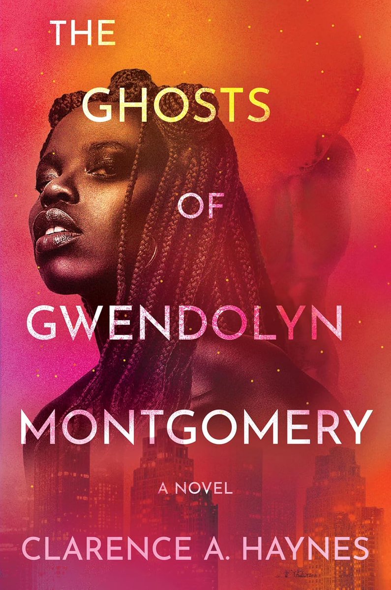 #NewRelease The Ghosts of Gwendolyn Montgomery: A Novel by Clarence A. Haynes amzn.to/4lvL5dV #BlackRomance #GHYR