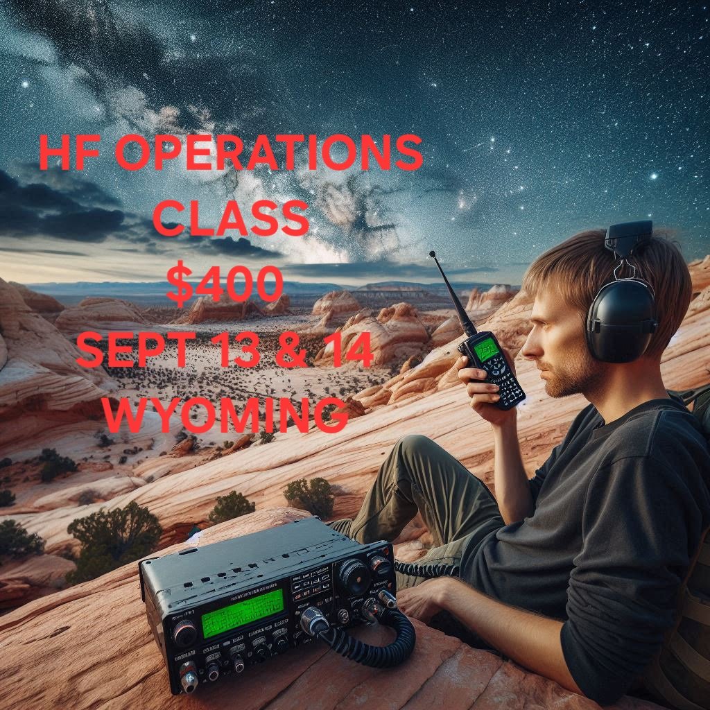 HF Operations Class September 13 &amp; 14 Wyoming $400
wyomingsurvival.org/class-schedule/