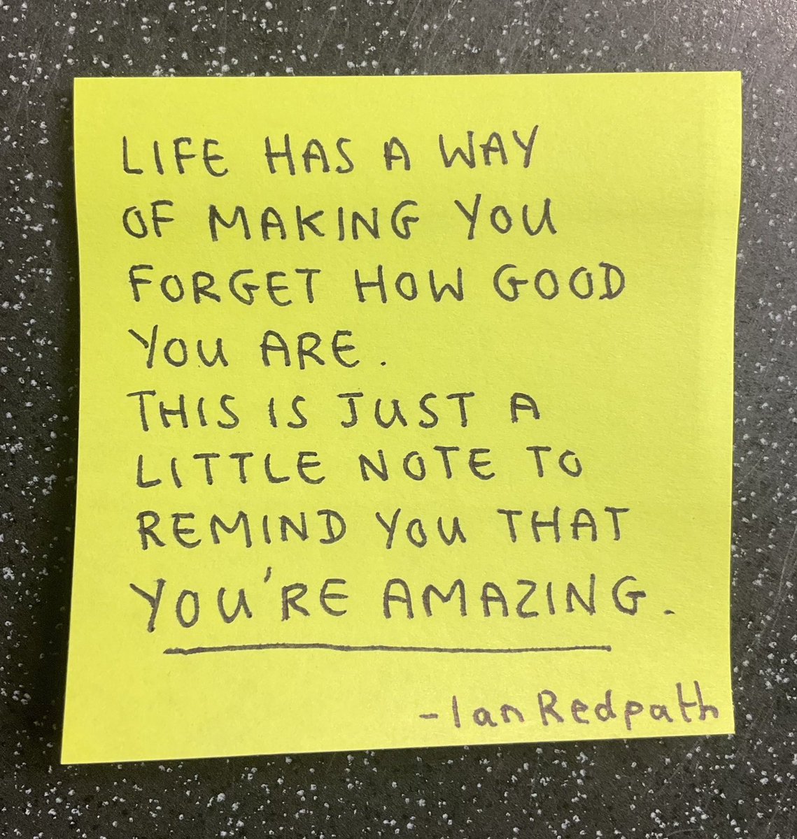 ianredpath's tweet image. Life has a way of making you forget how good you are. This is just a little note to remind you that you’re amazing.