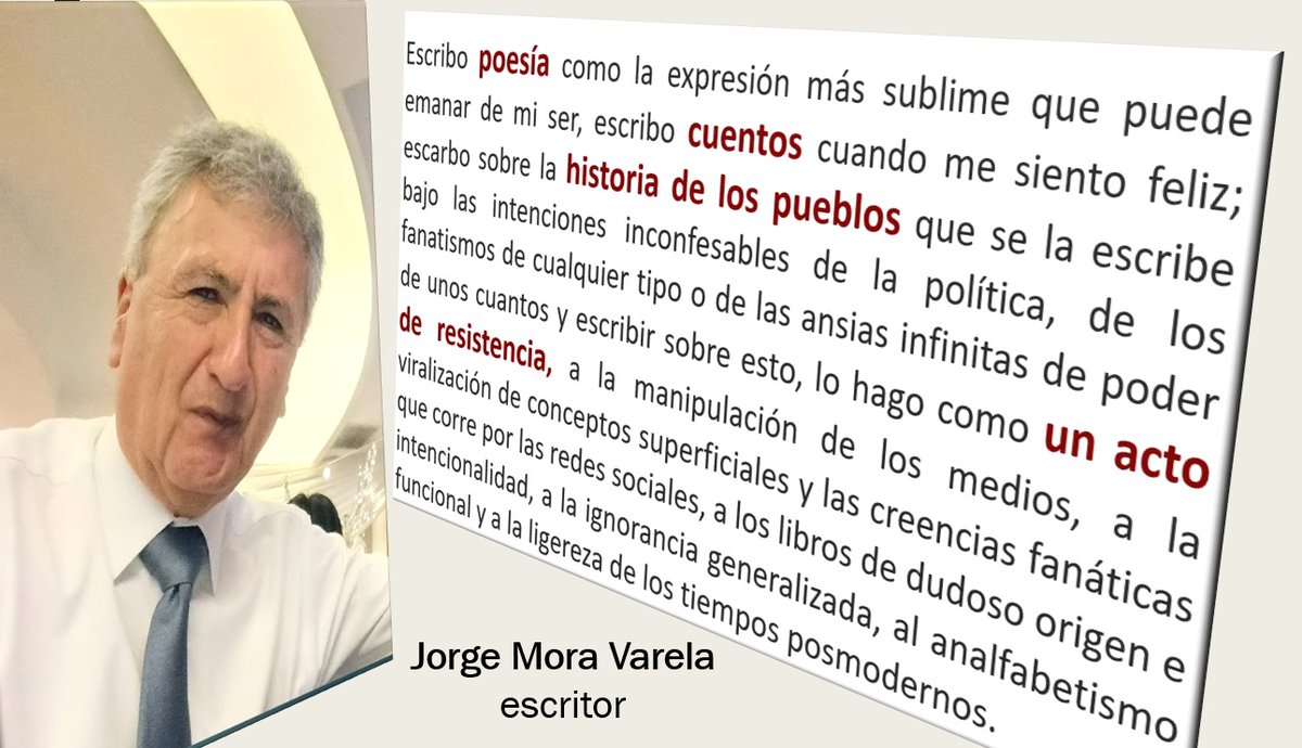 jorgemoravarela's tweet photo. #Escribo #poesía, #cuentos, escarbo en la #historia de los pueblos que se escribe con malicia, fanatismo, y lo hago como un acto de resistencia, a la manipulación,  viralización de los superficial, el fanatismo, la ignorancia generalizada y la ligereza de los tiempos posmodernos. https://t.co/rGfCQffqBH