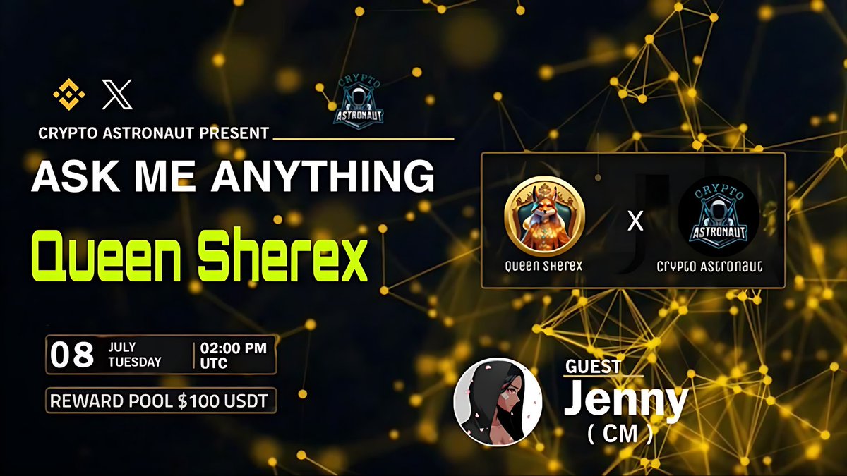 CRYPTO ASTRONAUT (@cryptoas_tw) on Twitter photo We are pleased to Announce our next AMA! With #QueenSherex
🔶𝗕𝗜𝗡𝗔𝗡𝗖𝗘 𝗟𝗜𝗩𝗘 🔶
🏠Venue: binance.com/live/video?roo…
📆Date: 8th July 2025
🕒Time: 2:00 PM UTC
🎁Reward: $100 USDT
🎙️Guest: Jenny(CM)
🔰Rules
Follow <a href="/CryptoAs_TW/">CRYPTO ASTRONAUT</a> & <a href="/sherexcoin/">Queen Sherex</a>
💠 Like,Retweet & Follow We are pleased to Announce our next AMA! With #QueenSherex
🔶𝗕𝗜𝗡𝗔𝗡𝗖𝗘 𝗟𝗜𝗩𝗘 🔶
🏠Venue: binance.com/live/video?roo…
📆Date: 8th July 2025
🕒Time: 2:00 PM UTC
🎁Reward: $100 USDT
🎙️Guest: Jenny(CM)
🔰Rules
Follow <a href="/CryptoAs_TW/">CRYPTO ASTRONAUT</a> & <a href="/sherexcoin/">Queen Sherex</a>
💠 Like,Retweet & Follow
