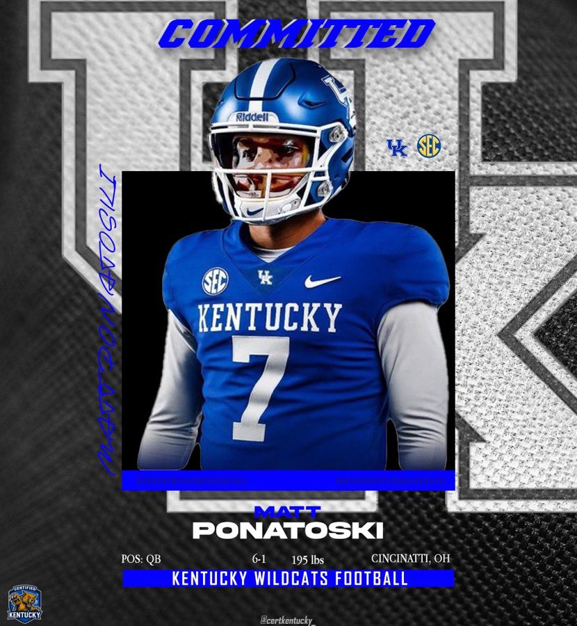 Certified Kentucky (@certkentucky_) on Twitter photo 🚨BREAKING🚨
2026 4⭐️ QB & Top 20 HS baseball prospect Matt Ponatoski has COMMITTED to KENTUCKY 🔵⚪️
Threw for 4,217 yards, 56 TDs, and just 3 INTs last season. One of the biggest gets of the Mark Stoops era.
Welcome to Lexington, <a href="/mattponatoski/">Matt Ponatoski</a>!
#BBN #KentuckyFootball 🚨BREAKING🚨
2026 4⭐️ QB & Top 20 HS baseball prospect Matt Ponatoski has COMMITTED to KENTUCKY 🔵⚪️
Threw for 4,217 yards, 56 TDs, and just 3 INTs last season. One of the biggest gets of the Mark Stoops era.
Welcome to Lexington, <a href="/mattponatoski/">Matt Ponatoski</a>!
#BBN #KentuckyFootball