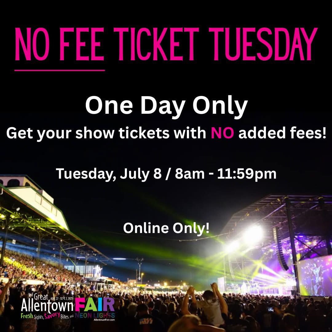 Something BIG is coming this Tuesday…

We’re just 50 days away from Allentown Fair — and to celebrate, we’re giving you a one-day-only chance to buy Grandstand tickets with NO FEES!

No service fees. Just the lowest prices of the year.

No Fee Ticket — Tuesday