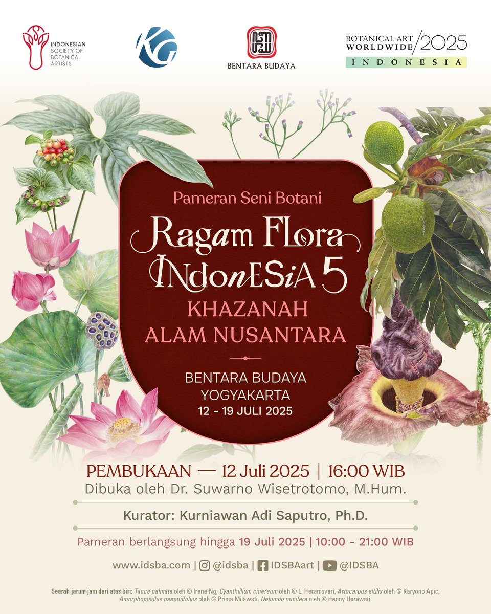 inikeke's tweet photo. Pameran Seni Botani Ragam Flora Indonesia 5: KHAZANAH ALAM NUSANTARA
📍 Bentara Budaya Yogyakarta
12–19 Juli 2025 | 10:00-21:00 WIB

📌 PEMBUKAAN:
Sabtu, 12 Juli 2025 | 16.00 WIB
Oleh Dr. Suwarno Wisetrotomo, M.Hum.

Diselenggarakan oleh @IDSBA_ bekerja sama dengan @BentaraBudaya https://t.co/vgEpgmFHuI