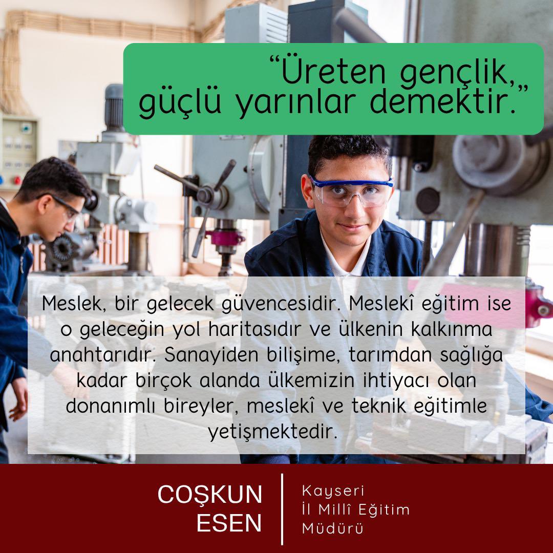 “Üreten gençlik,güçlü yarınlar demektir “
#MeslekiEğitim