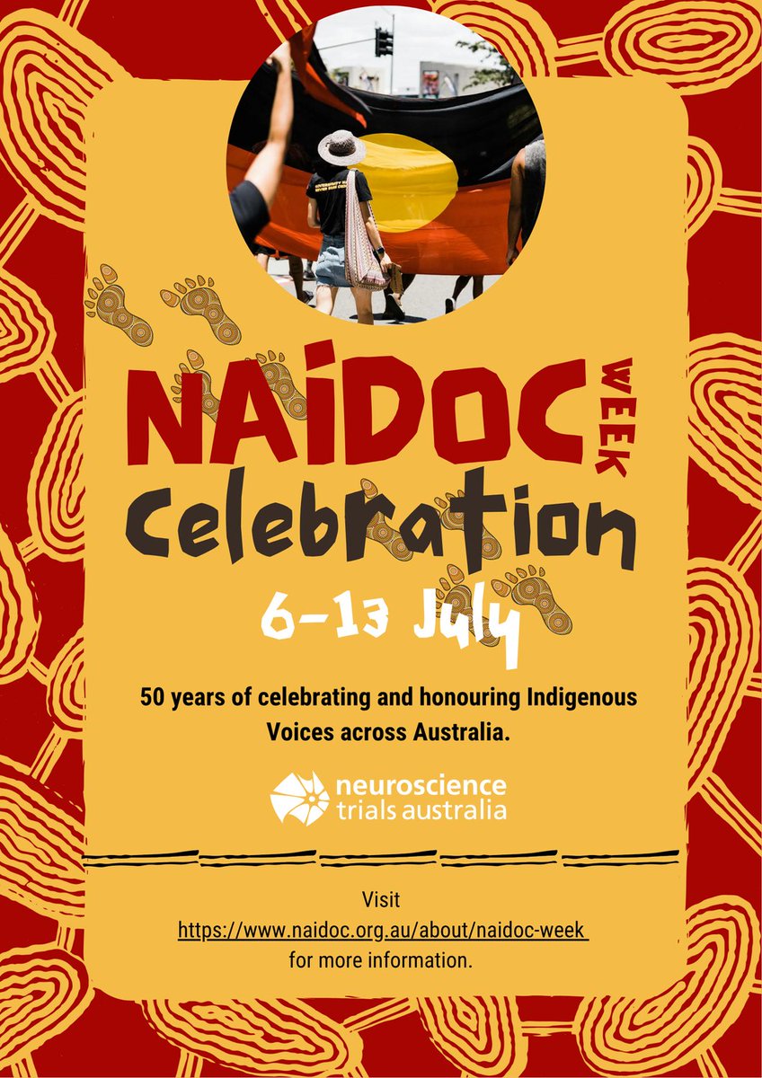 Today marks the start of NAIDOC Week — a time to honour the history, culture &amp; achievements of First Nations peoples. At Neuroscience Trials Australia, we’re committed to truth-telling, respect &amp; reconciliation. We pay respects to Elders past, present &amp; emerging. #NAIDOCWeek