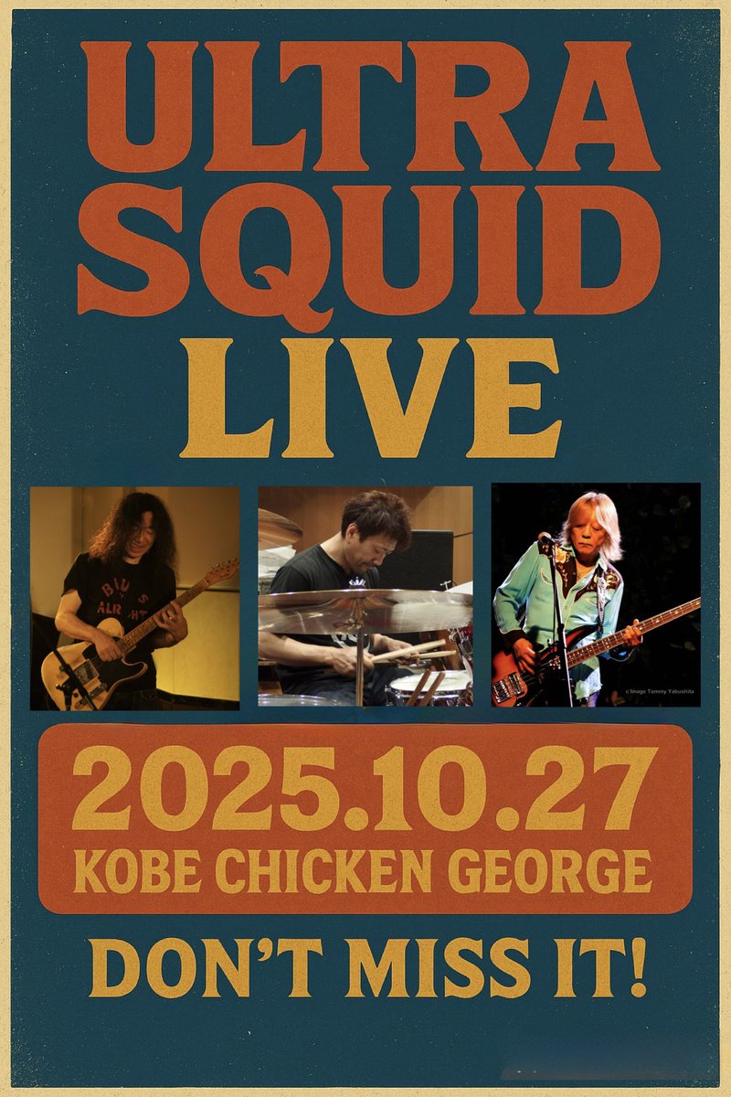 cooljoesbar's tweet image. Ultra Squid 初ライブ決定!
柳沢二三男(Gt.Vo.)
湊 雅史(Dr.)
“CRAZY” COOL-JOE(Ba.)
会場:神戸チキンジョージ
日程:2025年10月27日(月)
OPEN 18:30 / START 19:00
前売り¥6000(当日¥6500)(D別 )
チケット発売開始:2025年7月27日
#柳沢二三男
#湊雅史
#CRAZYCOOLJOE