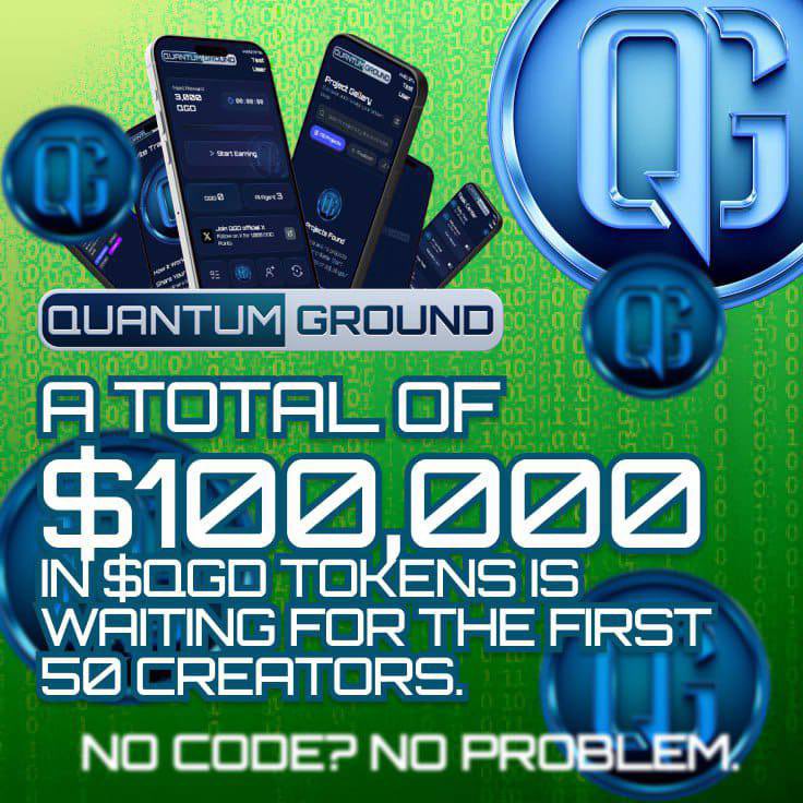 🎯 QuantumGround KOL EVENT is LIVE
A total of $100,000 in $QGD tokens is waiting for the first 50 creators.

🧠 All you have to do is:

✅ Join all official socials
✅ Use the Telegram Mini App to build your first dApp
✅ That’s it — you’re in.

🔹 We’ll randomly select 50