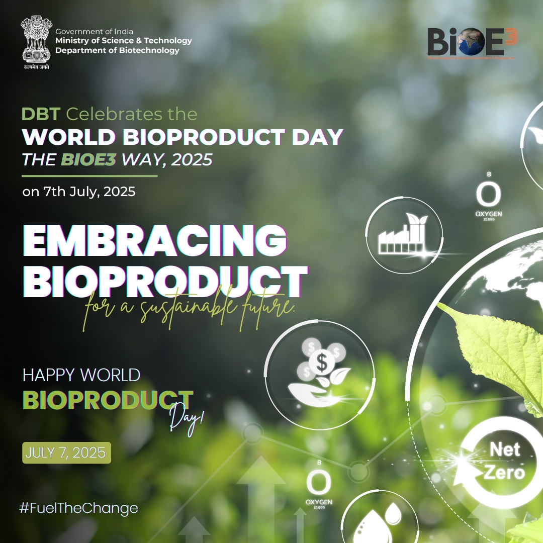 Department of Biotechnology (@dbtindia) on Twitter photo On 7th July, 2025, <a href="/DBTIndia/">Department of Biotechnology</a> joins the world in celebrating World Bioproduct DayāThe BioE3 Wayāby embracing innovative bio-based solutions that drive net-zero ambitions, reduce waste, and power a sustainable future. Letās fuel the change together! š±
#WorldBioproductDay #BioE3 On 7th July, 2025, <a href="/DBTIndia/">Department of Biotechnology</a> joins the world in celebrating World Bioproduct DayāThe BioE3 Wayāby embracing innovative bio-based solutions that drive net-zero ambitions, reduce waste, and power a sustainable future. Letās fuel the change together! š±
#WorldBioproductDay #BioE3