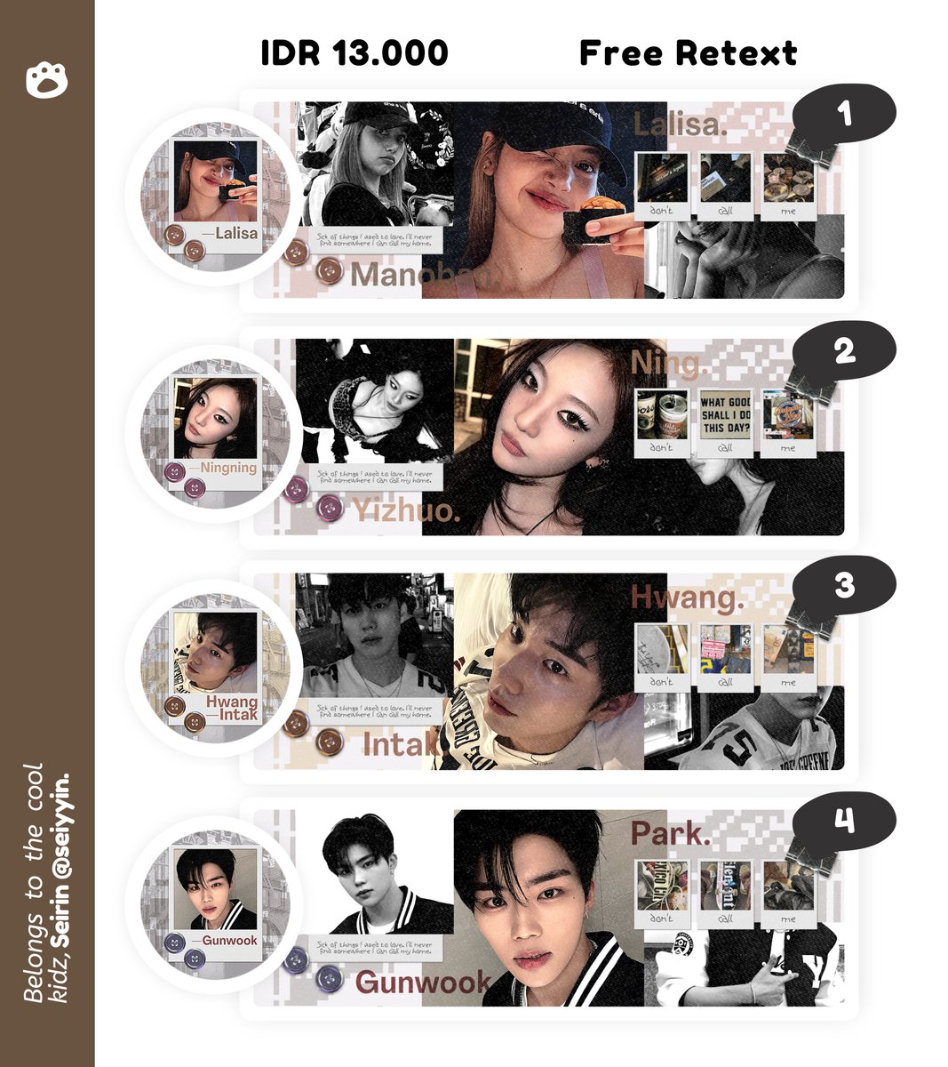 ◁₊ ˚  💌 help repost? tencuu! 🥺🫰🏻

aku ada layout ready stock Lisa, Ningning, Intak, &amp; Gunwook dari katalog baru aku dengan harga < IDR 13.000/each >  ⭐️🍥  free retext _ recolor +1k _ get ava png &amp; jpg  𓄹 🍨  jajan yuk? 👧🏻 𓈈 ⊹

꒰ ── #zonauang ꒱