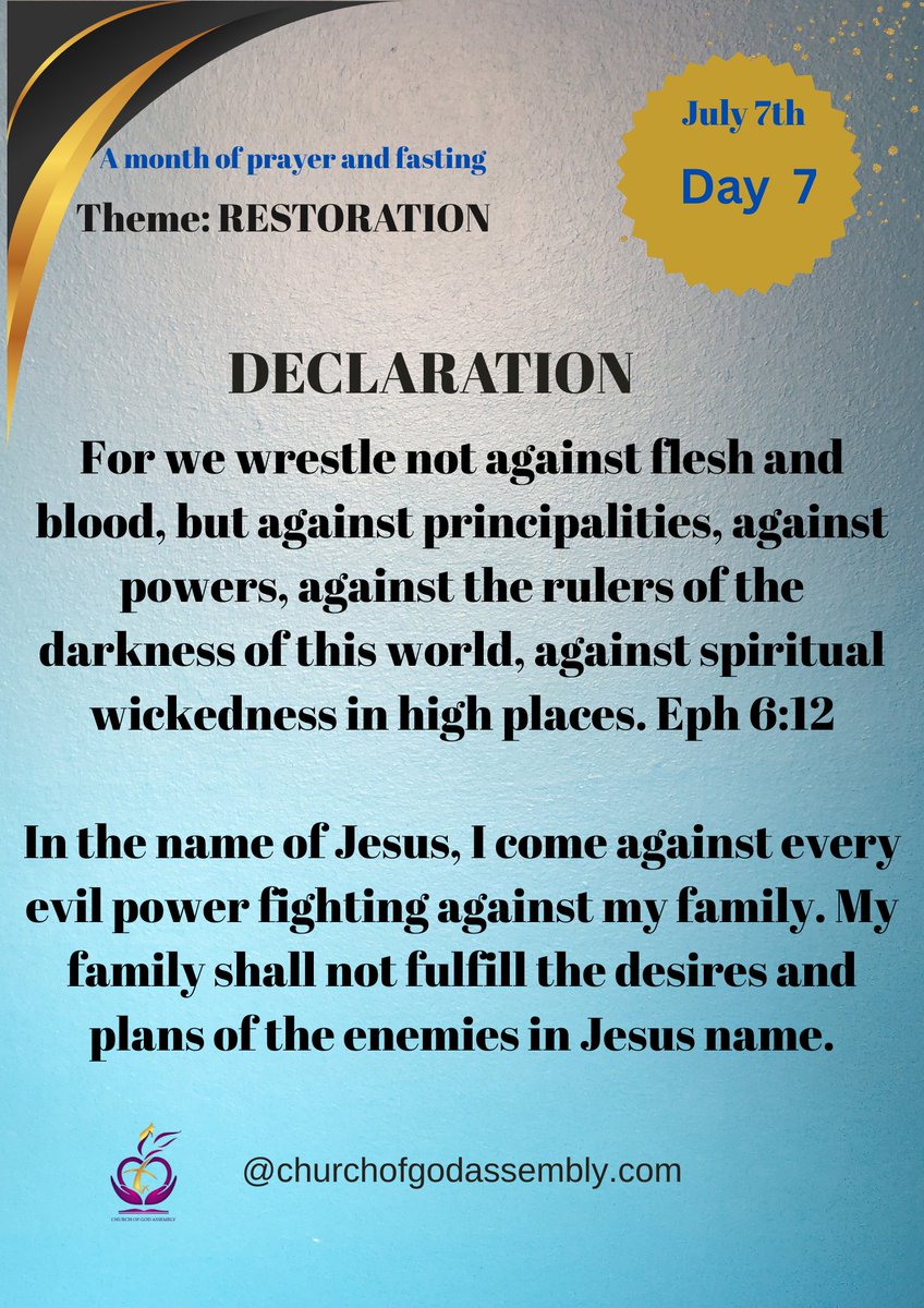 A Month of Prayer and Fasting (Day 7) 

Declaration:
For we wrestle not against flesh and blood, but against principalities, against powers, against the rulers of the darkness of this world, against spiritual wickedness in high places. Eph 6:12