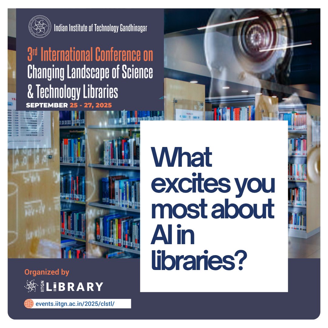 LibraryIITGN's tweet image. From smarter search tools to personalized user experiences, AI is reshaping how we access and manage knowledge.
Share your thoughts — we want to hear what sparks your curiosity!
#AIinLibraries #CLSTL2025 #iitgandhinagar