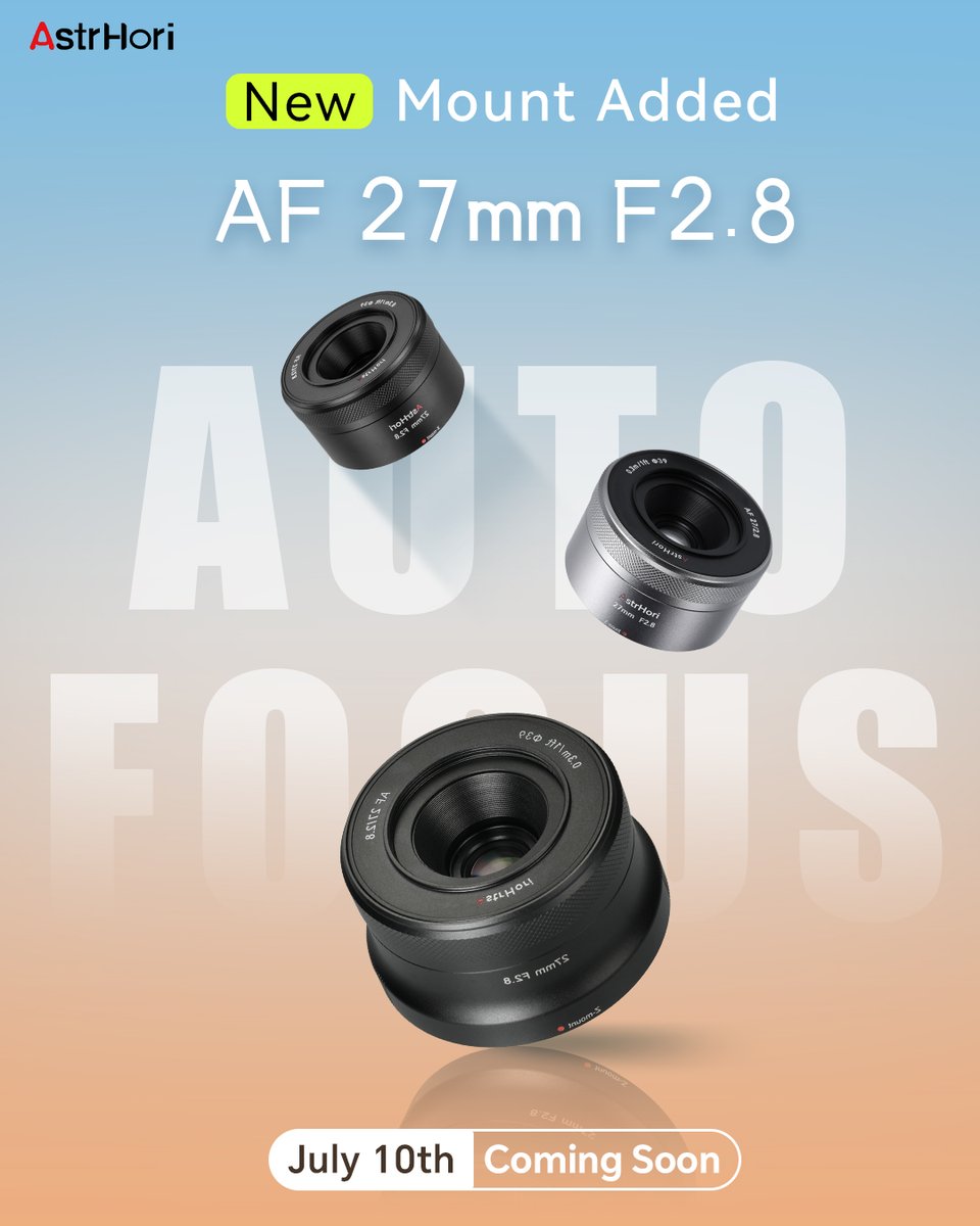 AstrHori's tweet image. 📢 AstrHori AF27mm F2.8 – New Mounts Coming!
We're expanding the family! 📷New lens mounts are launching July 10th. Stay tuned to see if your camera mount made the list!
#astrhori #astrhorilens #autolens #af2728 #newlens #newmountadded #PhotographyGear #cameralens