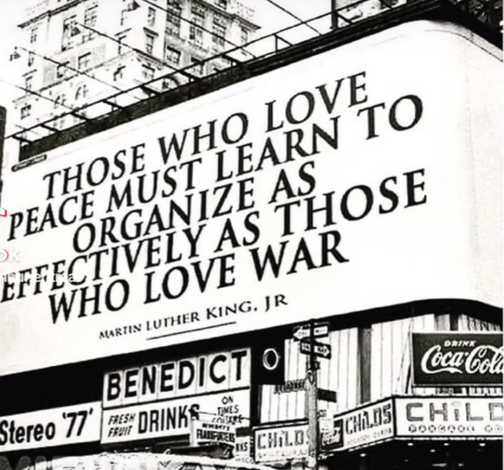 Those who love peace must learn to organise as effectively as …..
