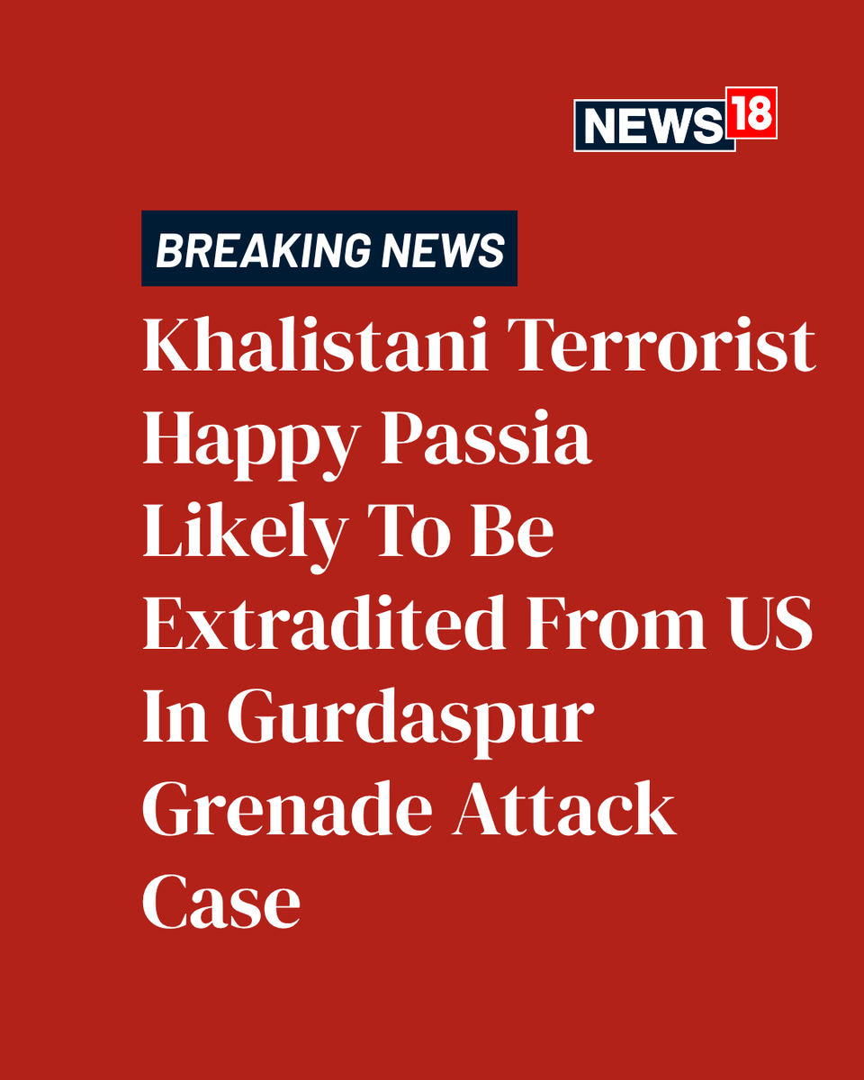 CNNnews18's tweet photo. Harpreet Singh, alias Happy Passia, who was arrested in the US in April, is likely to be extradited to India in connection with the 2024 Gurdaspur police station grenade attack.
#HarpreetSingh #HappyPassia #Extradited #USA
https://t.co/cM4OcaEoWb https://t.co/3X0RM7bp6I